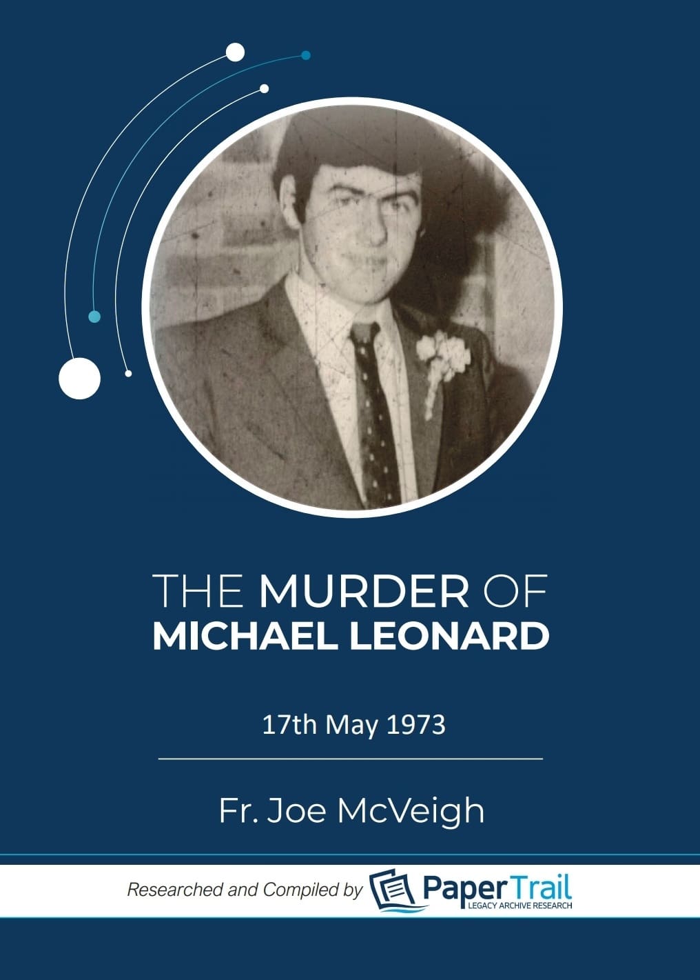 The Murder of Michael Leonard.